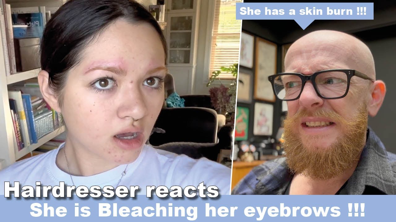 She Got a Skin Burn from Bleaching Her Eyebrows?! Hairdresser Reacts to Epic Fails