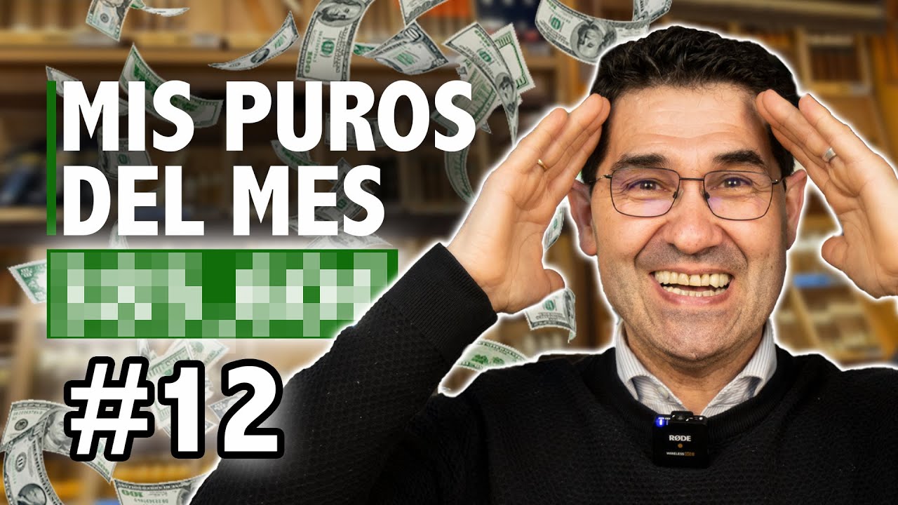 🔥¿Cuánto GASTARÉ este MES en PUROS y HABANOS? | Mi lista de Cigarros #12 | Cigar Specialist
