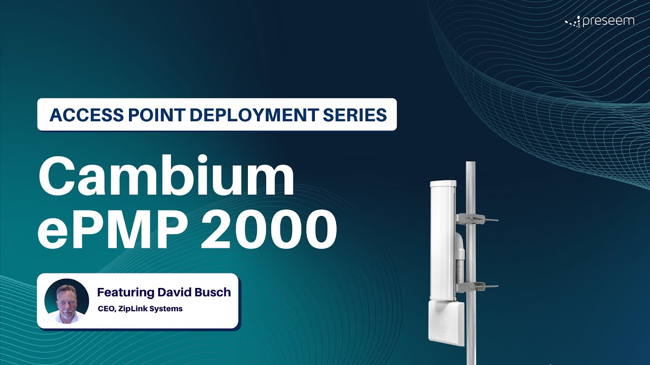 Access Point Success Strategies: Cambium ePMP 2000 | Preseem AP Deployment Series