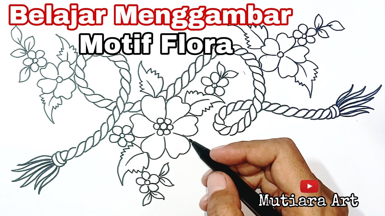 Belajar Menggambar Motif Flora Kombinasi Tambang (Tampar)