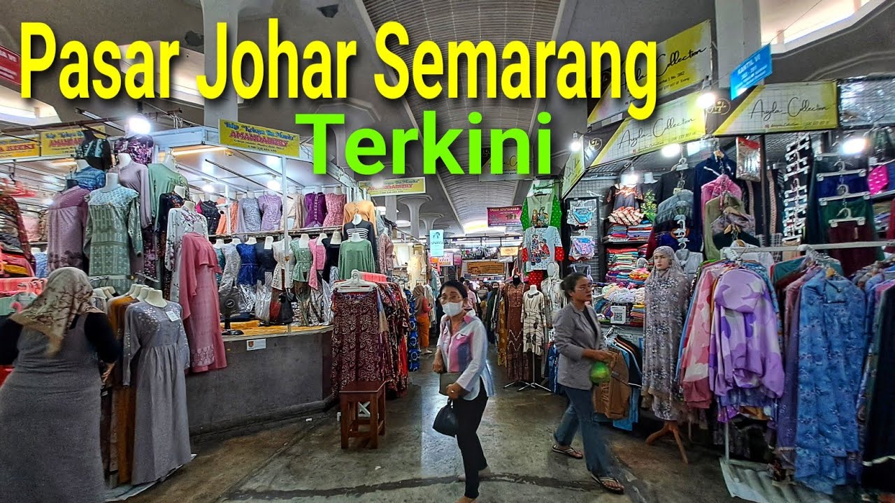 Beginilah Suasana Pasar Johar kebangga'an Semarang
