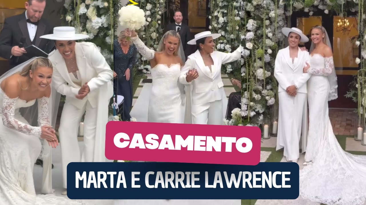EMOCIONANTE! Marta se casa com Carrie Lawrence e surpreende com look ousado💍