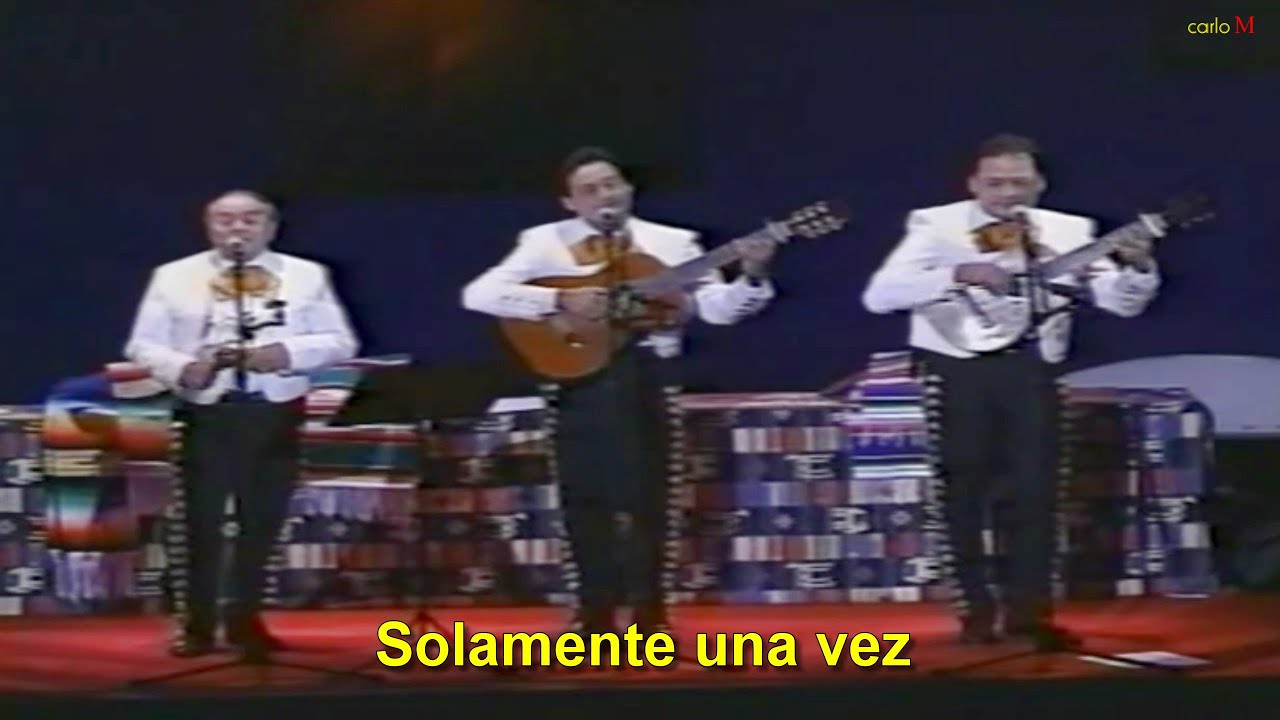 SOLAMENTE UNA VEZ (con letra) Los Panchos