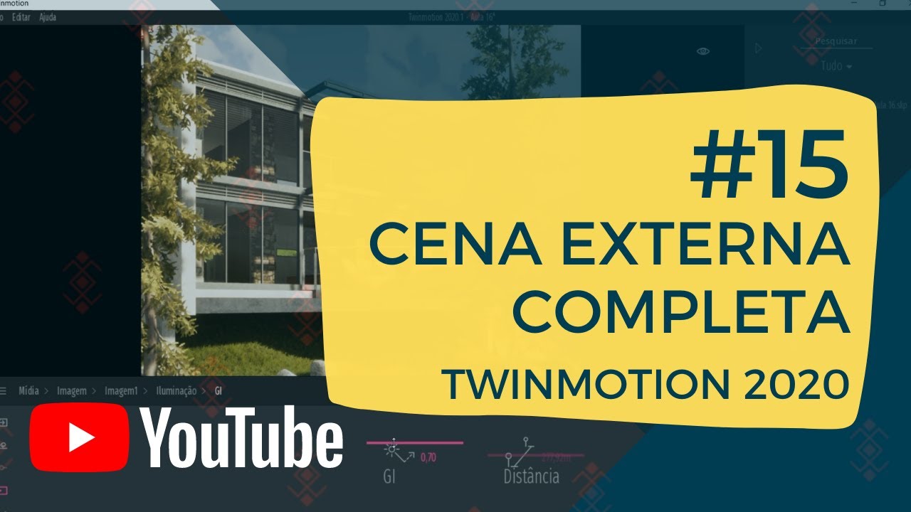 Cena Externa COMPLETA - Aula #15 | Curso de Twinmotion 2020