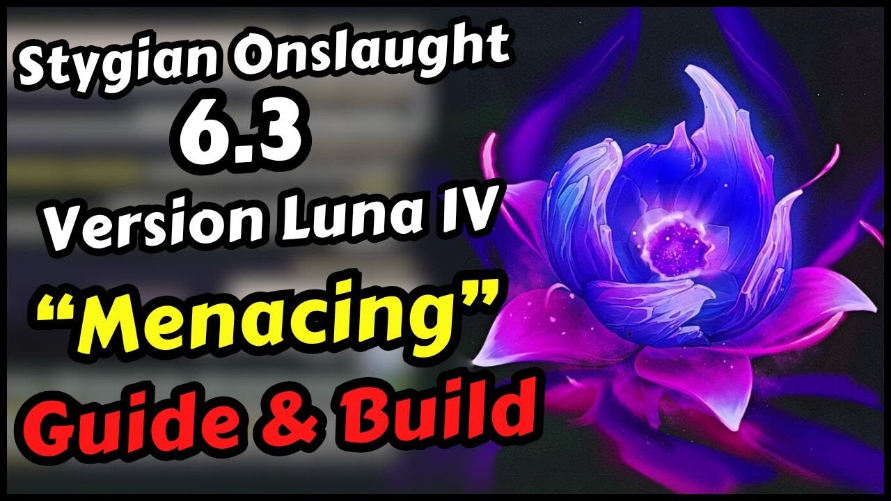 Stygian Onslaught 6.3 Version Luna IV 