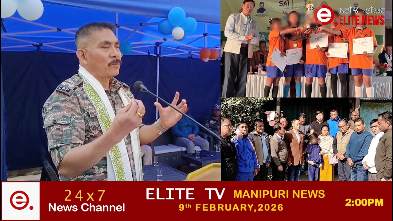 ELITE TV 2:00 PM  MANIPURI NEWS |9TH FEBRAURY 2026|| ELITE TV