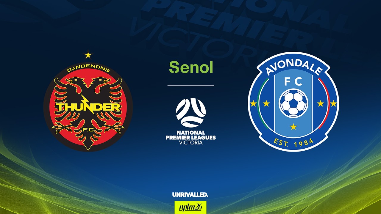 2026 Senol NPLM Victoria Round 4: Dandenong Thunder FC v Avondale FC