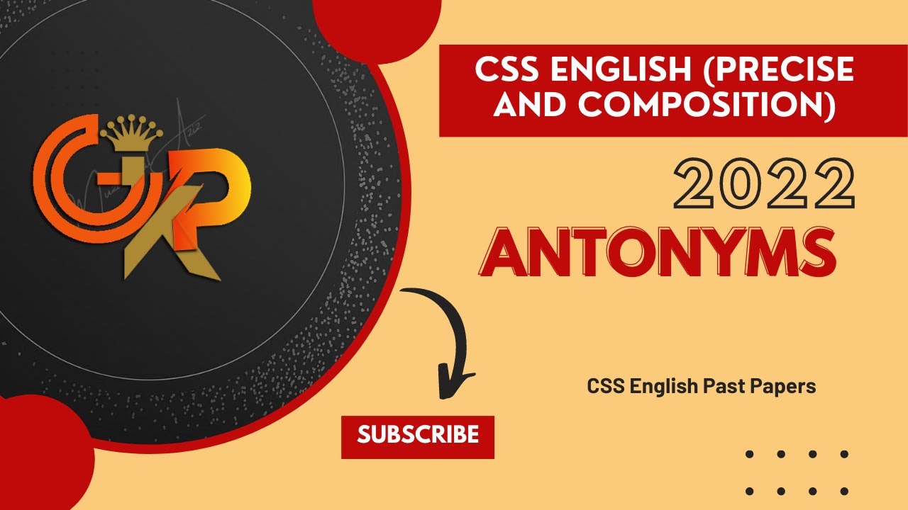 CSS English Precis & Composition 2022 Antonym| FPSC | Past Papers