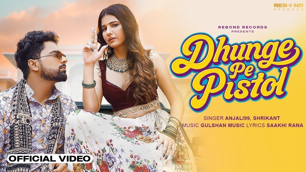 Dhunge Pe Pistol (Official Video) | Khushi Baliyan ft. Punit | Anjali 99 | New Haryanvi Song 2025
