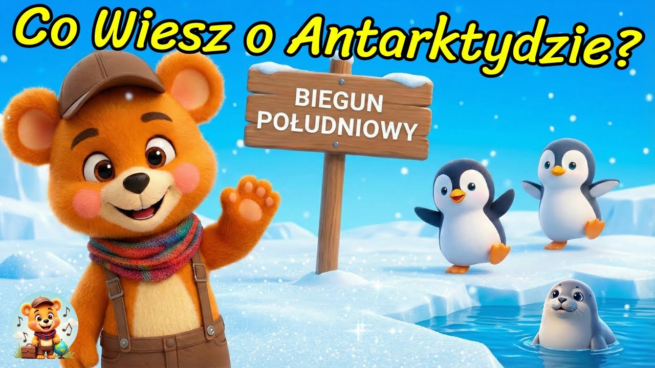 7 Kontynentow: Antarktyda | Pingwiny i Foki | Piosenka dla Dzieci