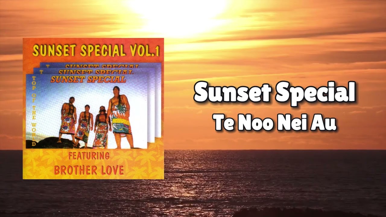 Sunset Special - Te Noo Nei Au (Official Visualiser)