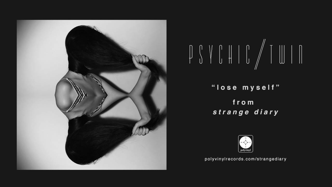 Psychic Twin - Lose Myself [OFFICIAL AUDIO]