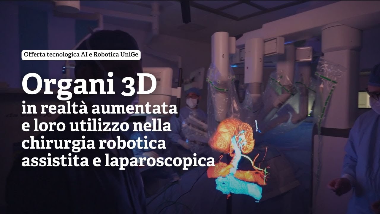 Organi 3D in realt&agrave; aumentata e loro utilizzo nella chirurgia robotica assistita e laparoscopica