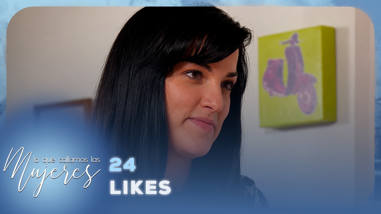 Lo Que Callamos Las Mujeres - 24 Likes