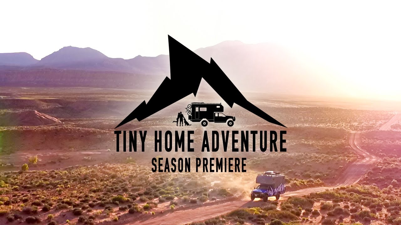 Tiny Home Adventure S3E:1 SEASON PREMIERE - Slot Canyon MISSION