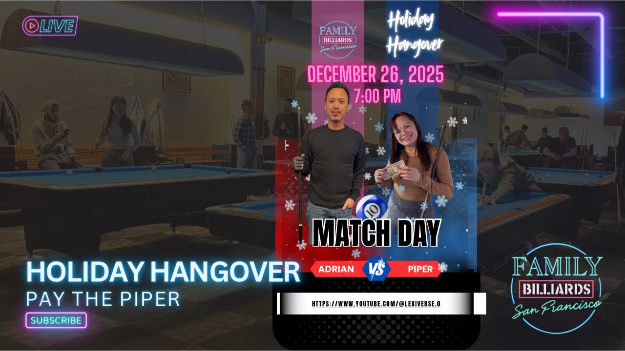 Dec 26 2025 • 10 Ball Race to 9 | Holiday Hangover: Piper vs Adrian - Part I