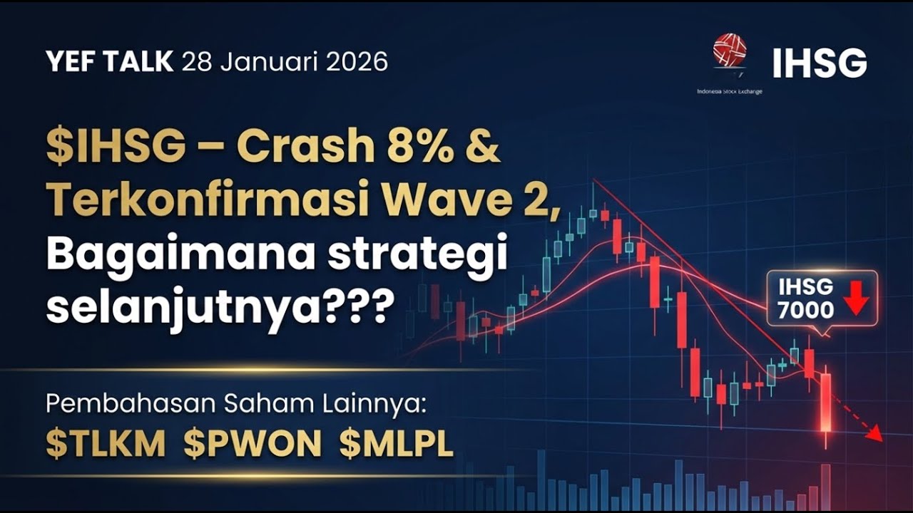 Analisa & Prediksi  saham $IHSG YEFTalk edisi 28 Januari 2026