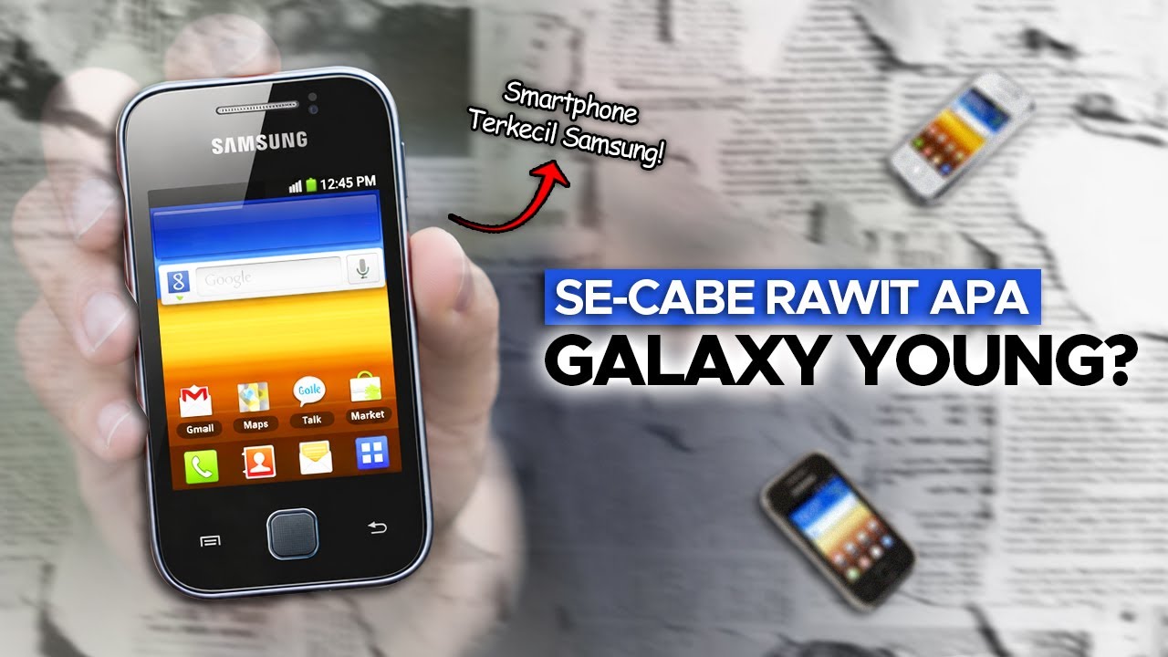 Kenapa Waktu Itu Samsung Galaxy Young Sangat Terkenal?