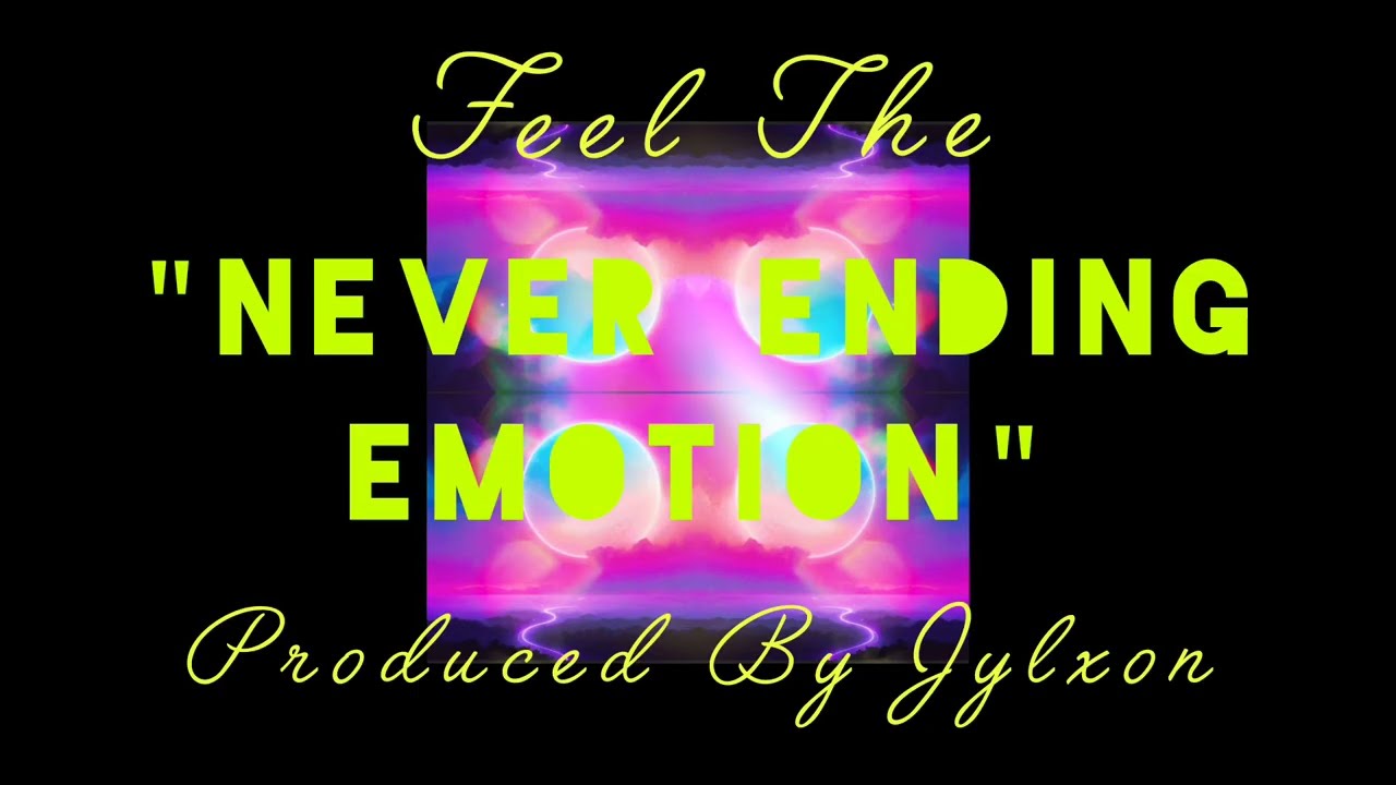 Never Ending Emotion - Jhylxon [LIVE PREMIER]