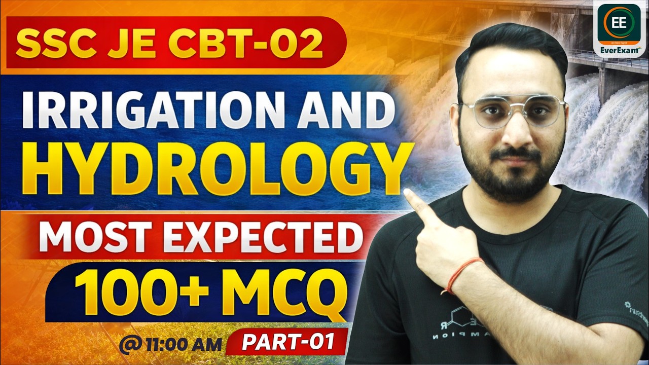 SSC JE CBT-2 2025 | Irrigation & Hydrology | Most Expected 100+ MCQs | Part-01 #EverExam