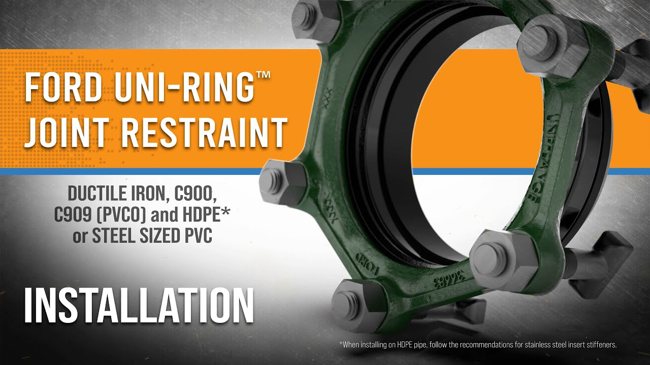 How to Install the Ford Uni-Ring™ Joint Restraint
