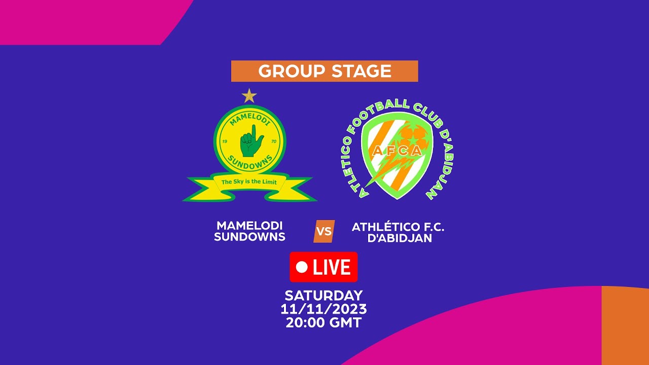 Mamelodi Sundowns VS Athlético FC d'Abidjan - CAF Women's CHAMPIONS LEAGUE 2023 - GROUP STAGE