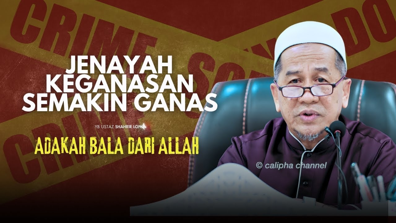USTAZ SHAHRIR LONG - JENAYAH SEKARANG SEMAKIN GANAS