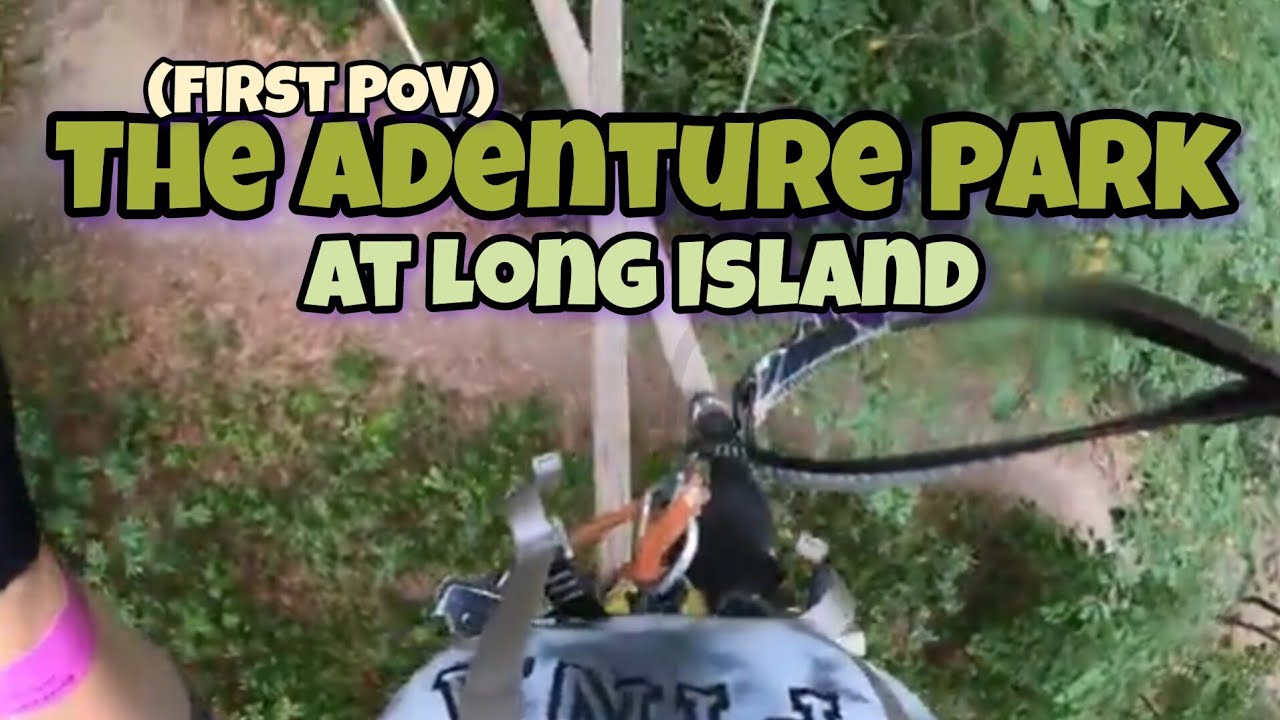 The Adventure Park At Long Island