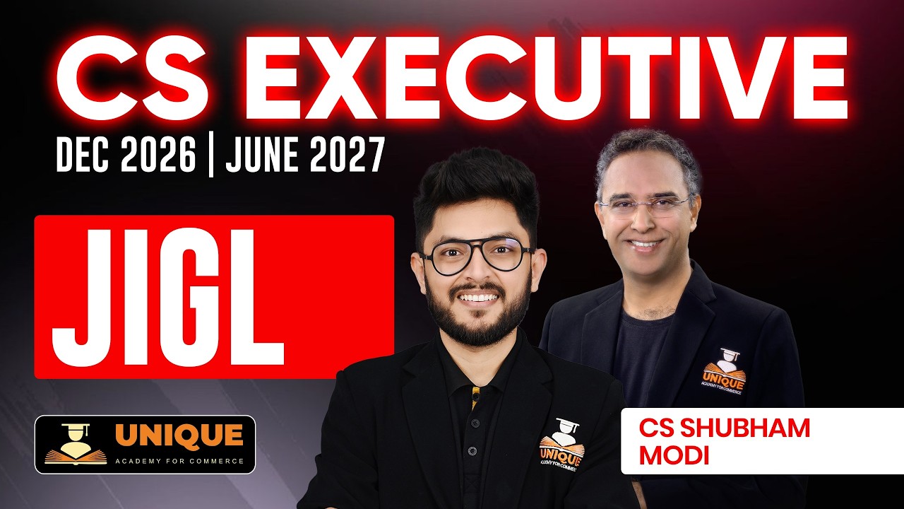 CS Executive One Shot Series | JIGL | Dec 2026 & June 2027 | CS Shubham Modi