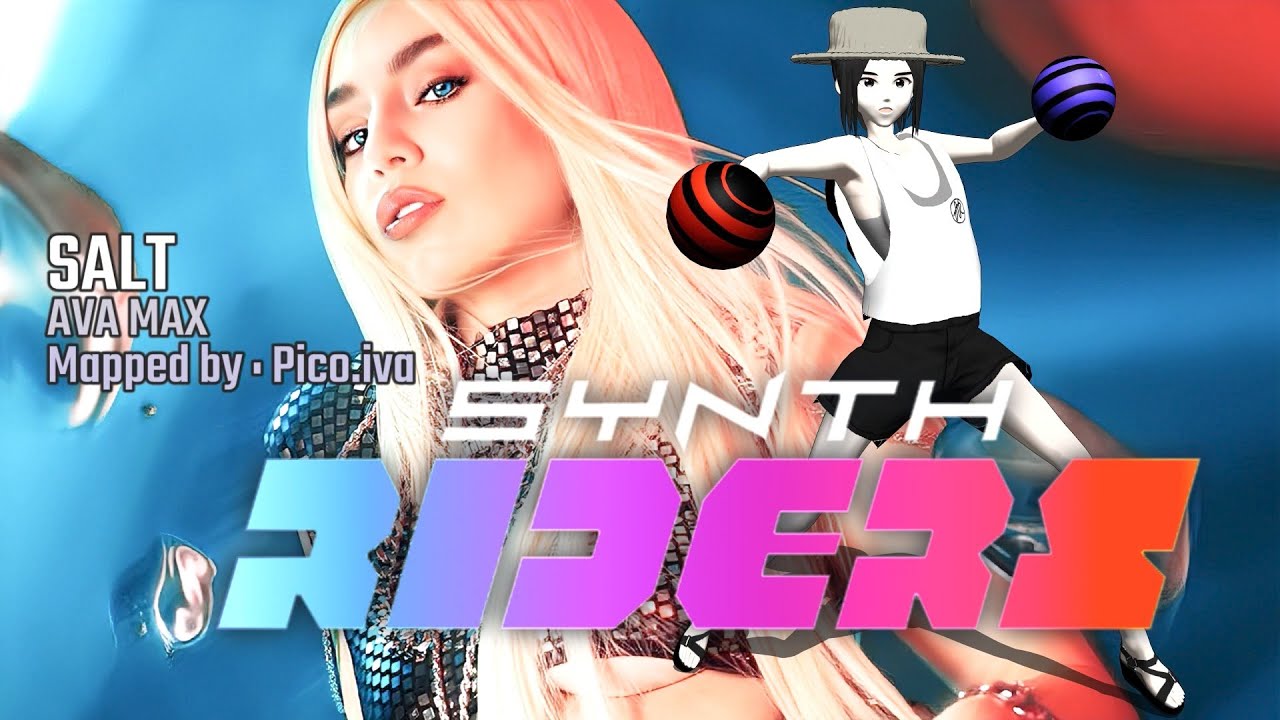 Synth Riders - 05 - SALT - AVA MAX - Pico.iva