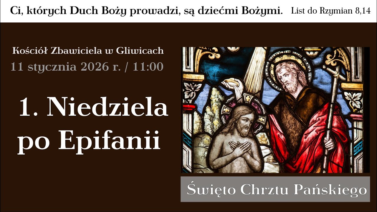 [🔴 LIVE]   1. Niedziela po Epifanii (11 stycznia 2026 r.)
