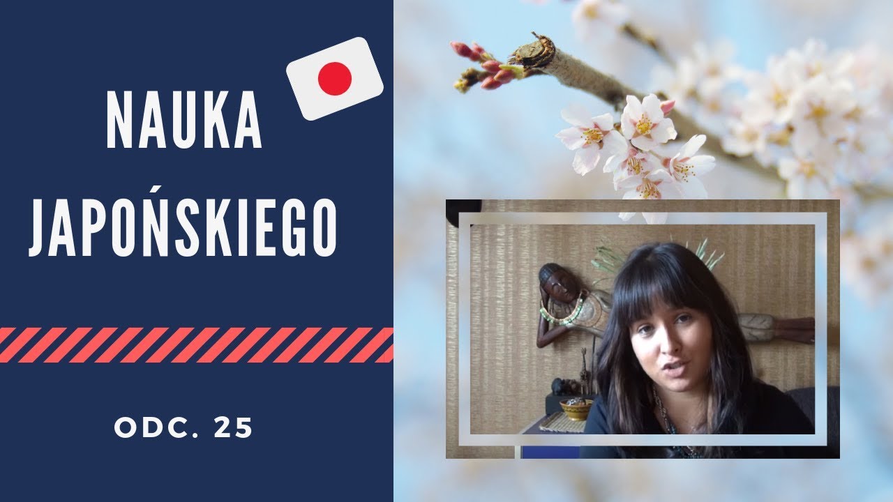 Jestem szczęśliwa | Nauka Japońskiego, odc. 25