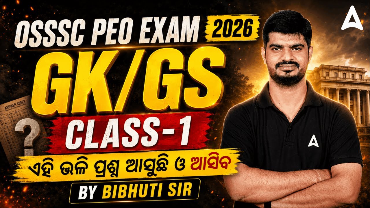OSSSC PEO EXAM 2026 | GK/GS | CLASS-1 | By Bibhuti Sir