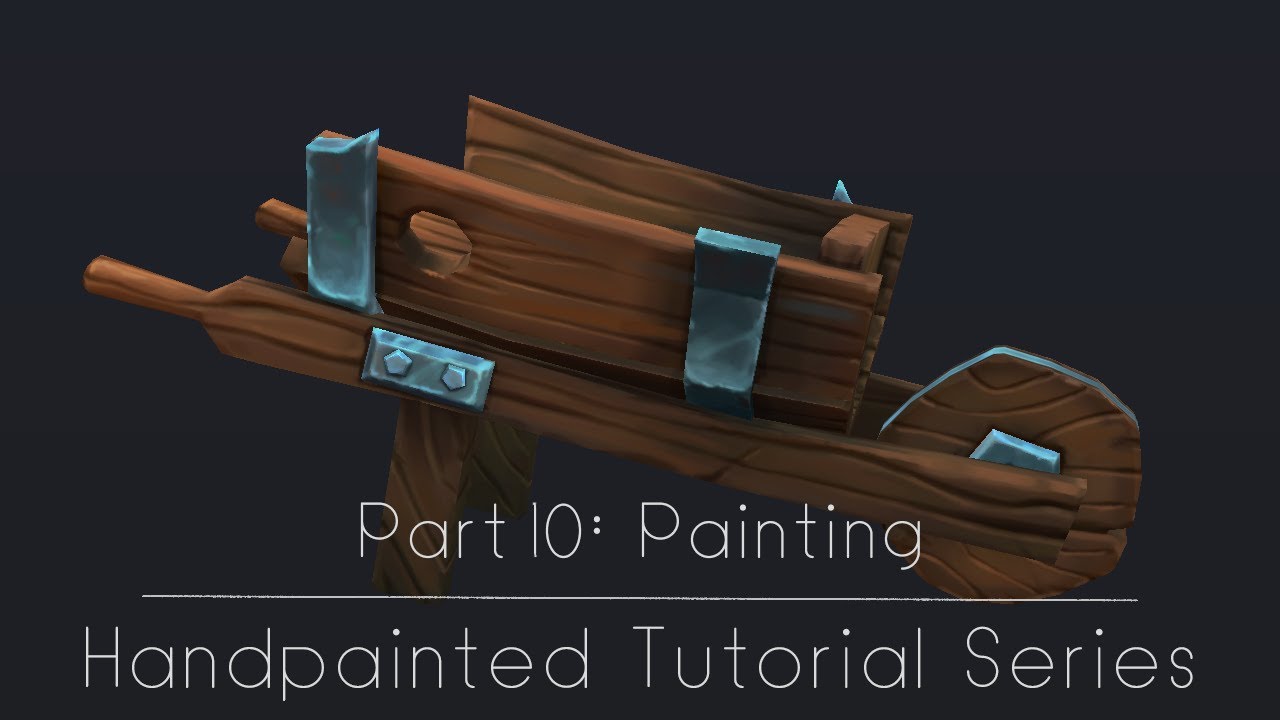 Handpainted Tutorial Series - Part 10: Painting - The Wheel-Barrel