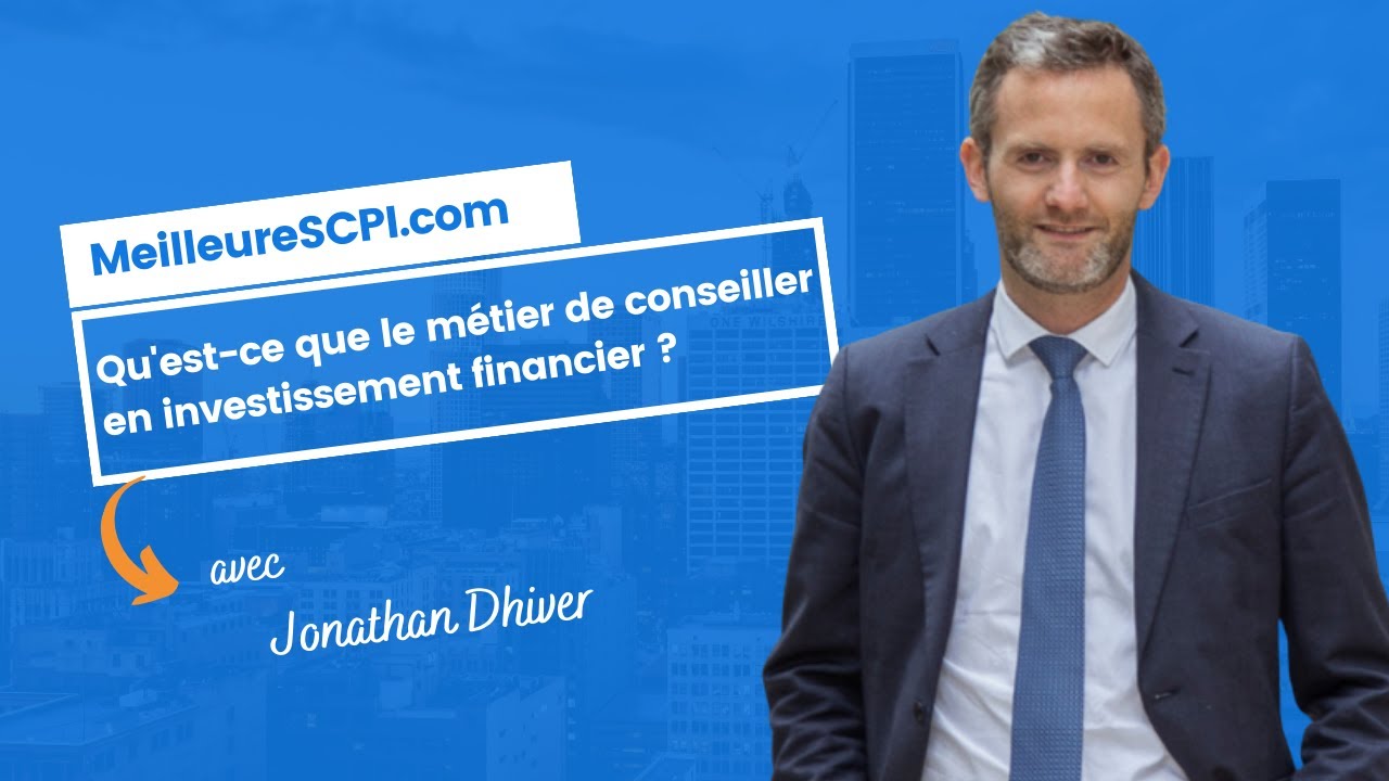 Qu'est-ce que le m&eacute;tier de conseiller en investissement financier ?