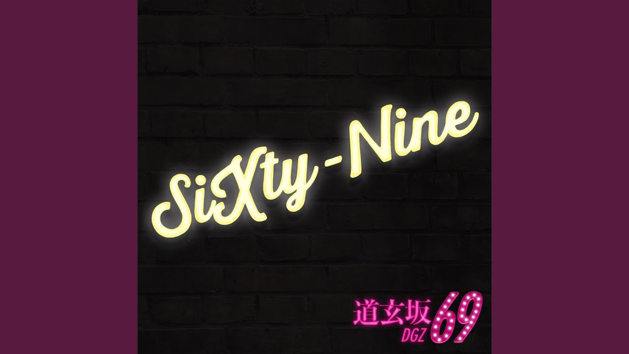 SiXty-Nine