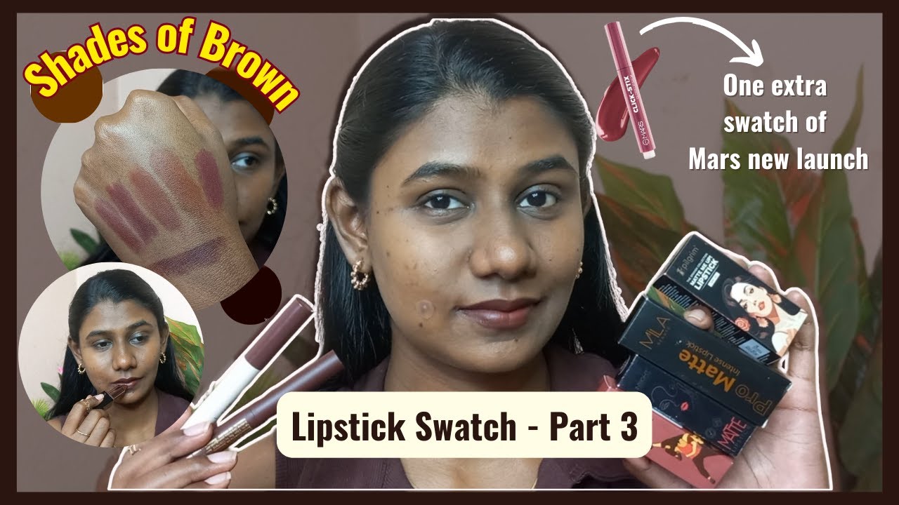 Swatching 6 brown lipsticks + 1 Mars New launch | No makeup, pigmented skin