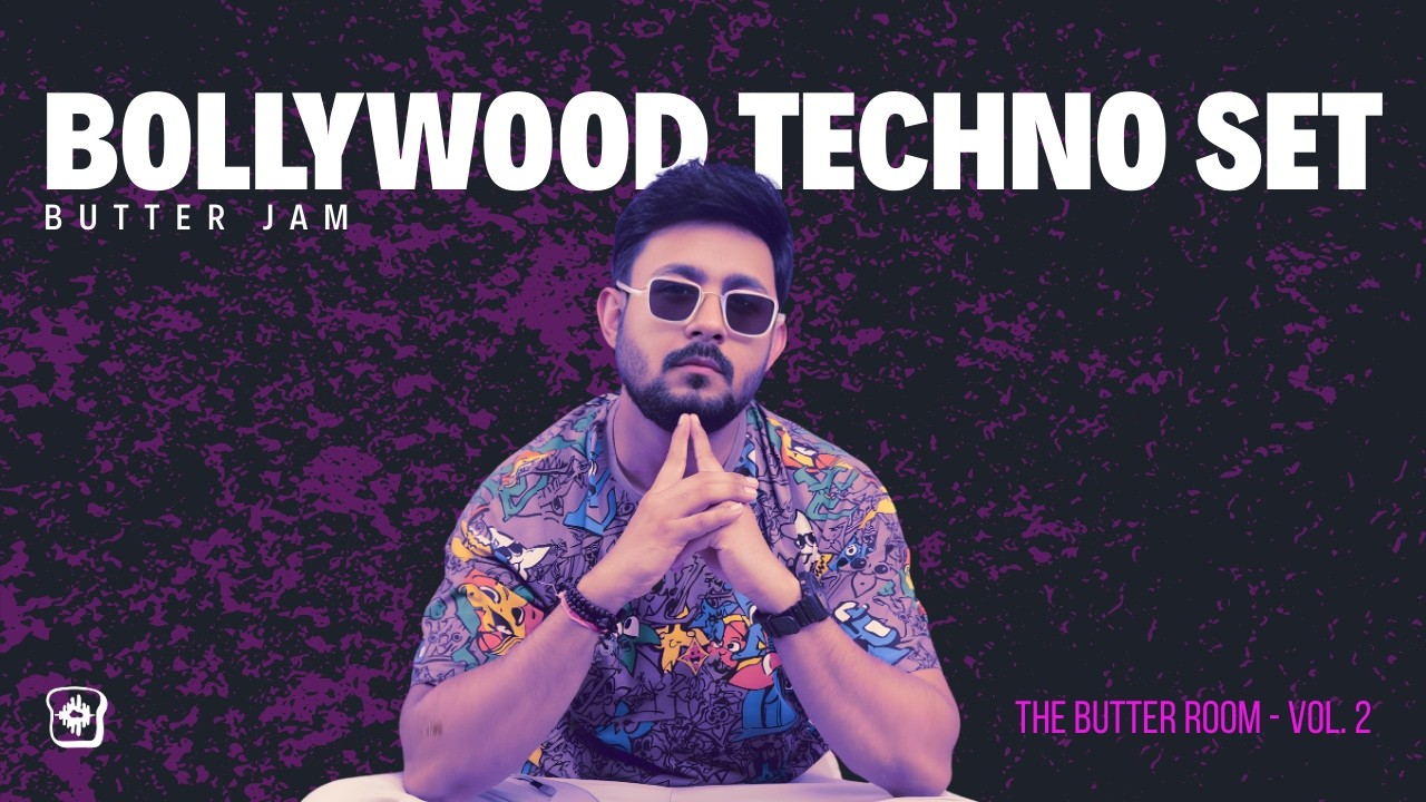 BOLLYWOOD TECHNO SET | The Butter Room Vol. 2 | Butter Jam