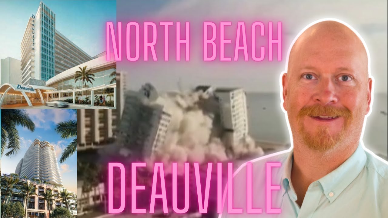 North Beach Transformation & Deauville Beach Resort Resurrection
