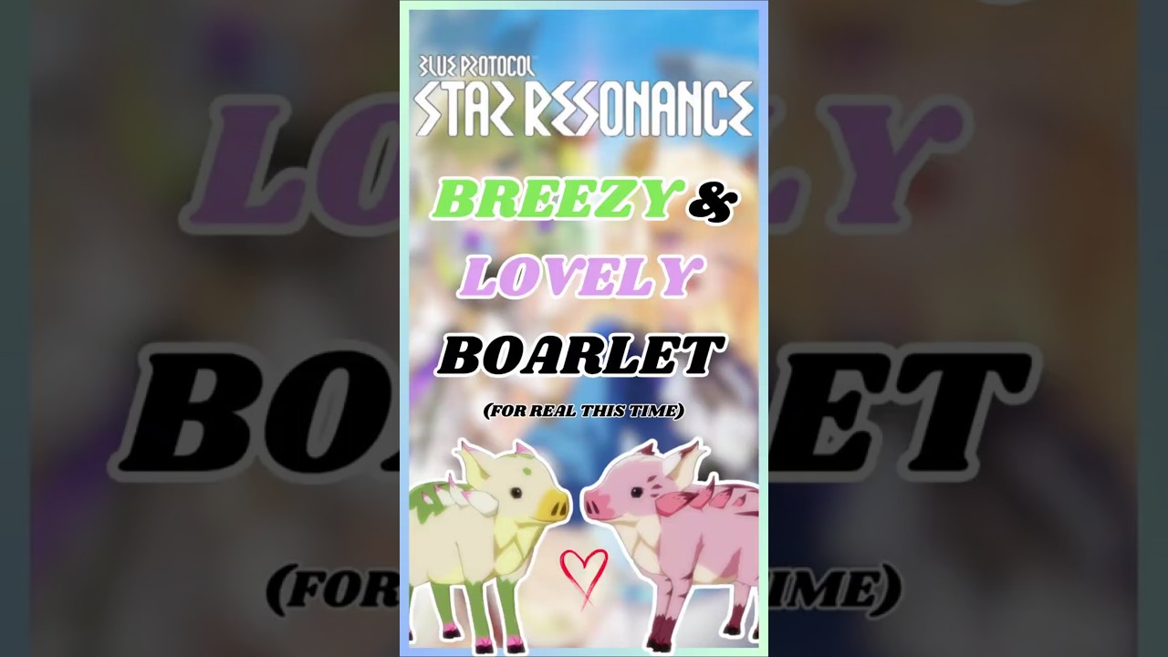 Blue Protocol Star Resonance: Breezy Boarlet & Lovely Boarlet Mount