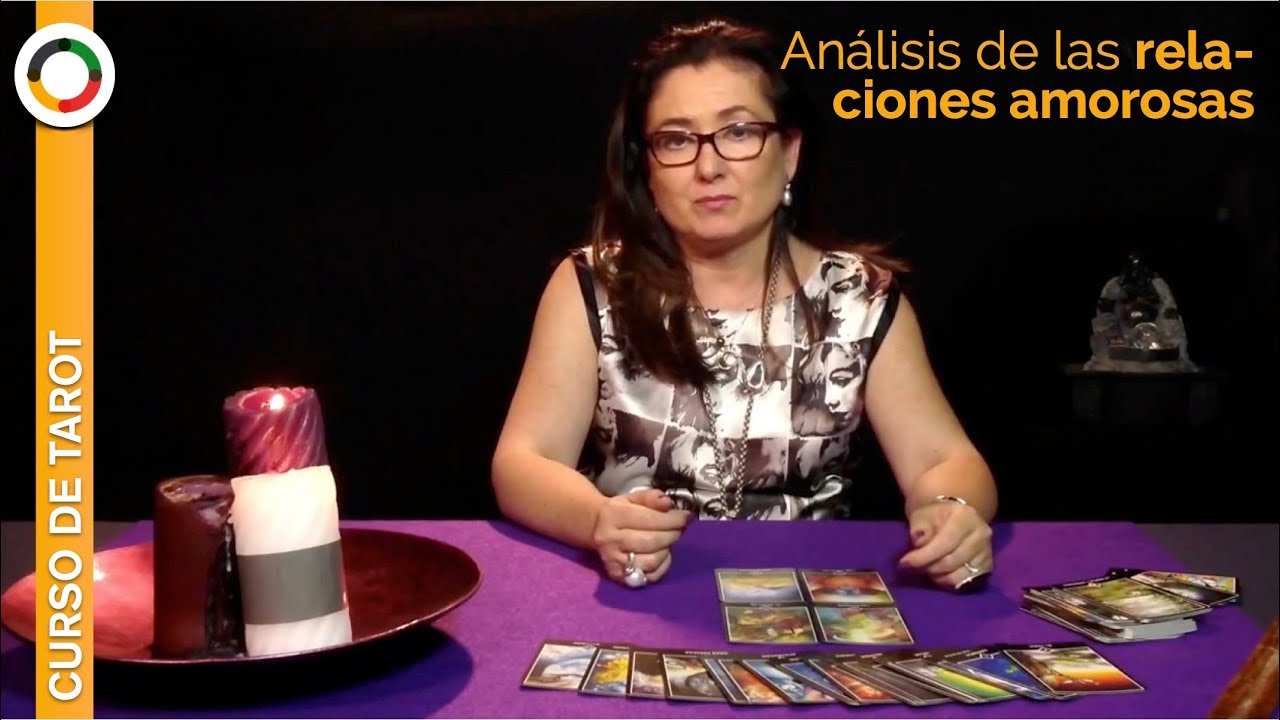Cómo hacer un análisis de la relación amorosa con las cartas del Tarot - Lección 11