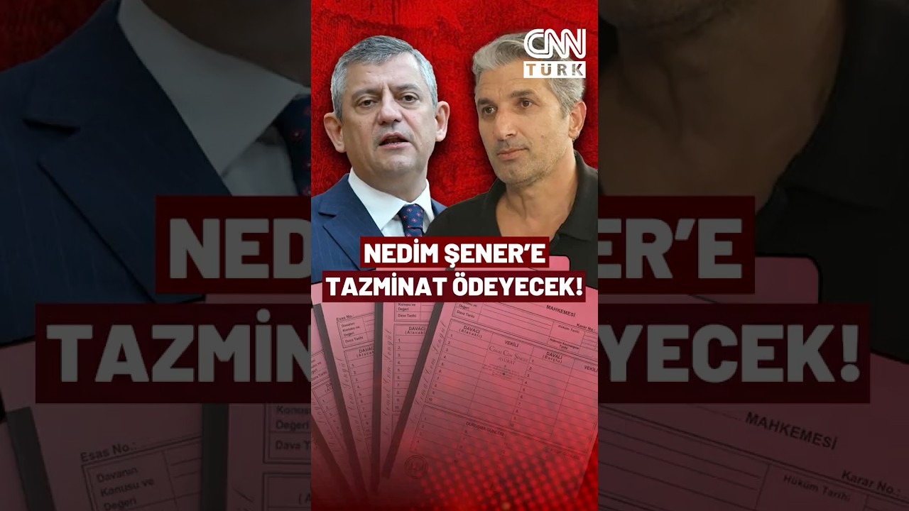 &Ouml;zg&uuml;r &Ouml;zel, Nedim Şener'e Tazminat &Ouml;deyecek!