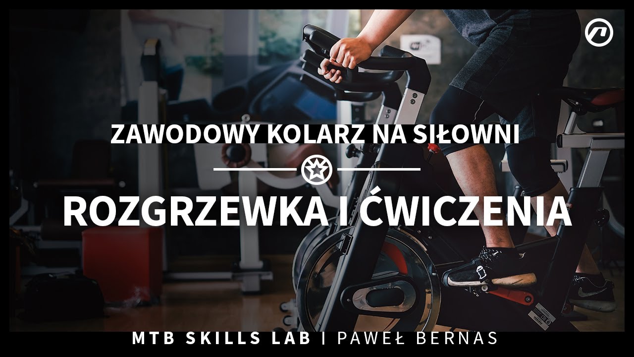 Kolarz na siłowni: Jak przygotować się do sezonu? | Lekcja z Pawłem Bernasem | MTB Skills Lab |