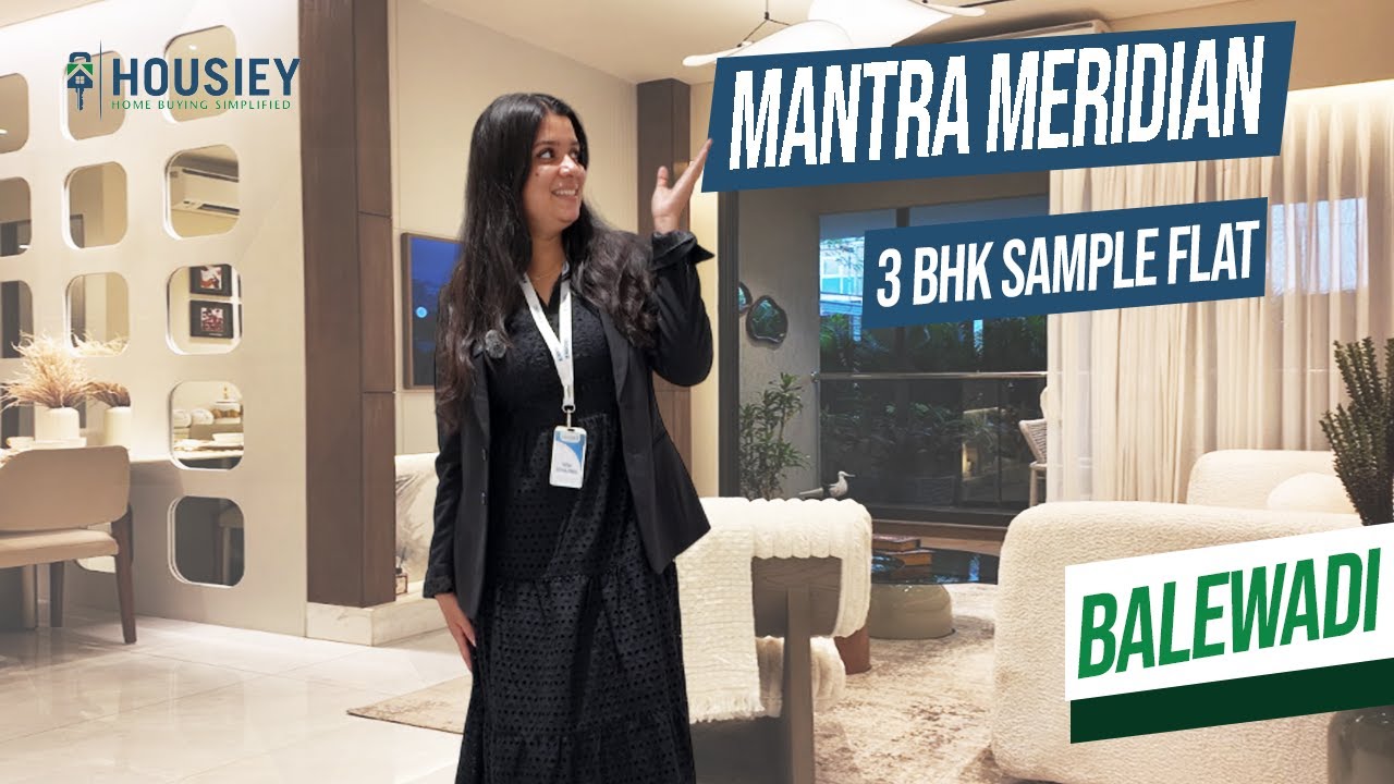 Meridian Mantra | 3 BHK Sample Flat Tour [2025] | Mantra Properties Balewadi Pune