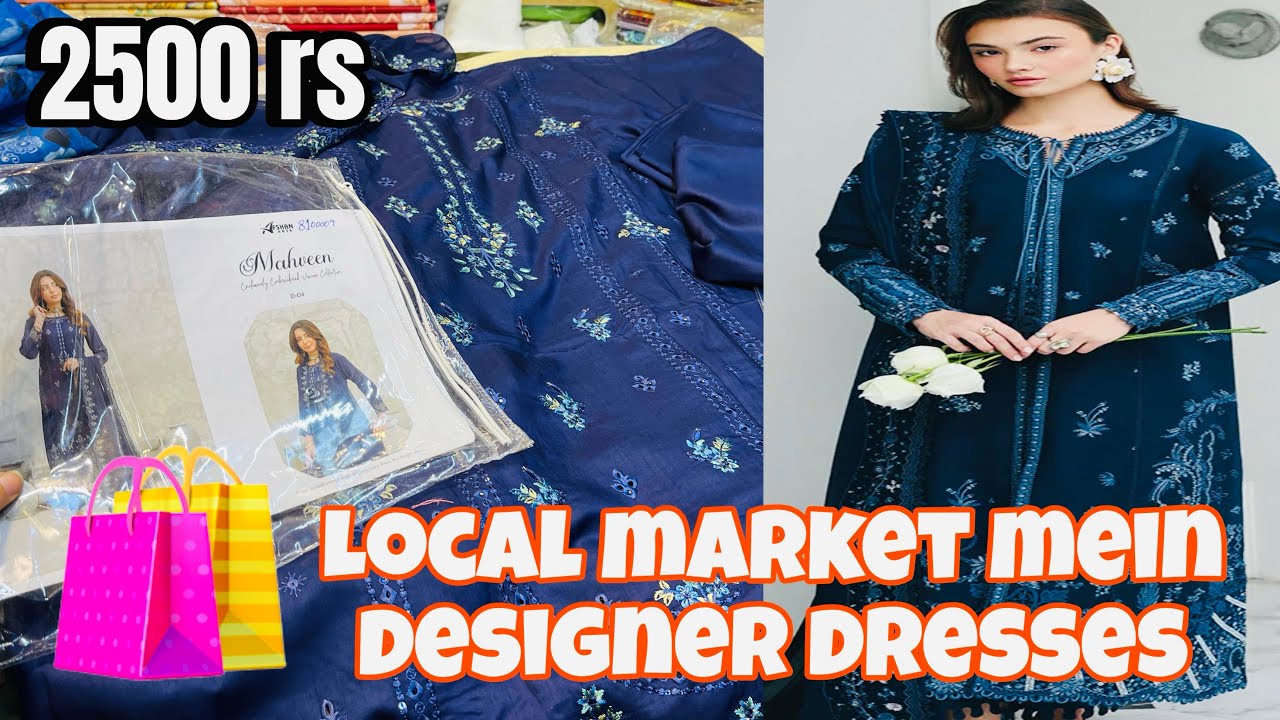 Local Market mein Branded kapry 2500 only🛍️branded dress in local market😱Branded dreses Reasonable🔥