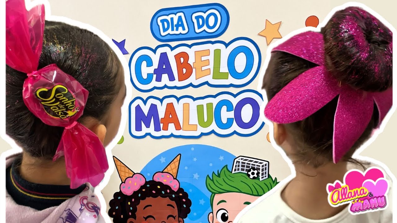 Dia do Cabelo Maluco com Allana e Manu 