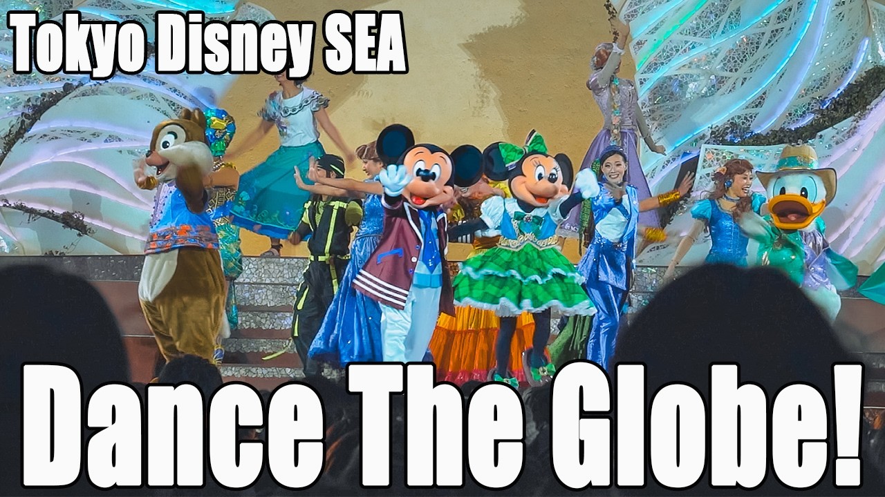 【Night Show】Dance The Globe! 三回目公演 フィナーレ【Tokyo Disney SEA】【4K】