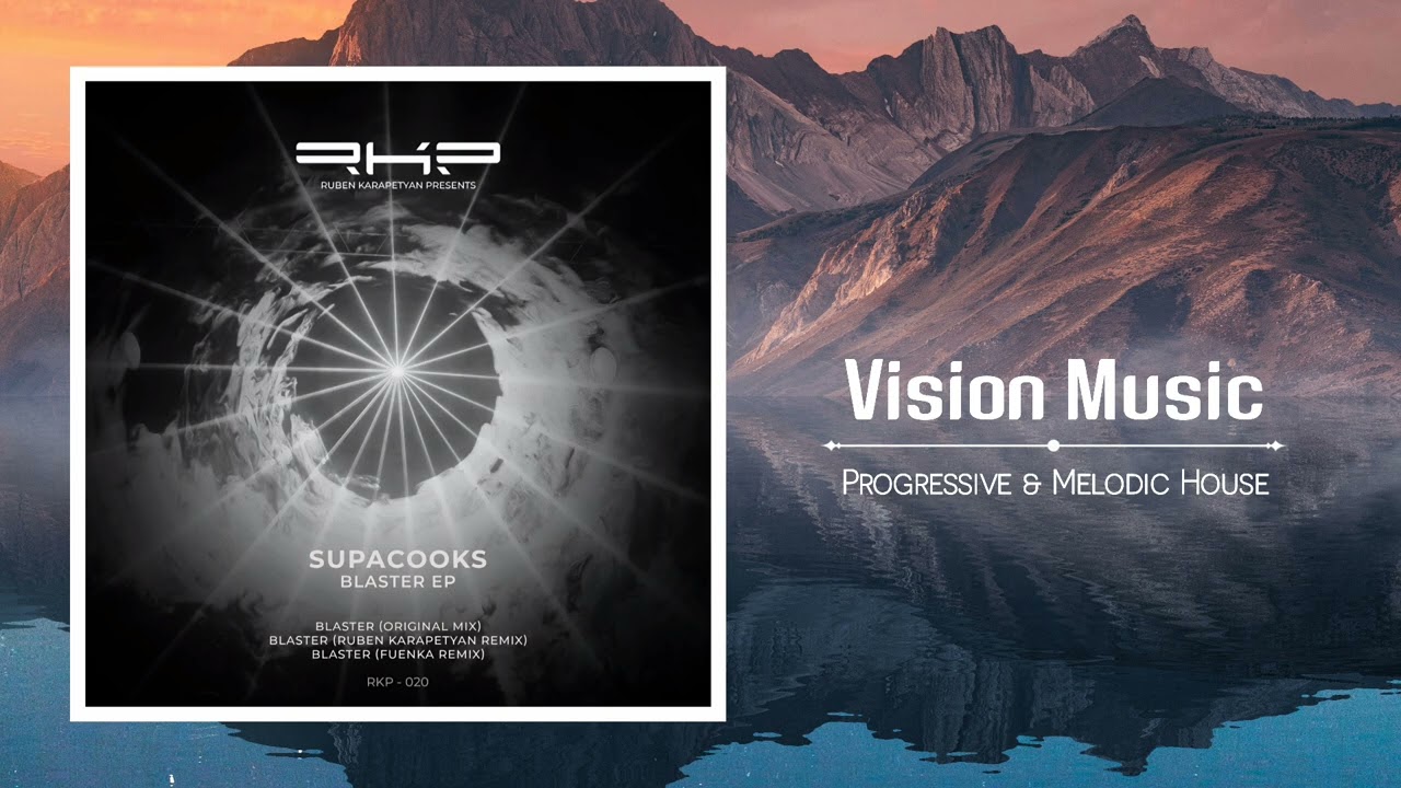 Supacooks - Blaster [Fuenka Remix] BEST PROGRESSIVE HOUSE 2024