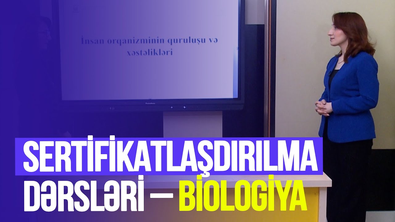 Təhsilverənlərin sertifikatlaşdırılması dərsləri | Biologiya | DƏRS 11