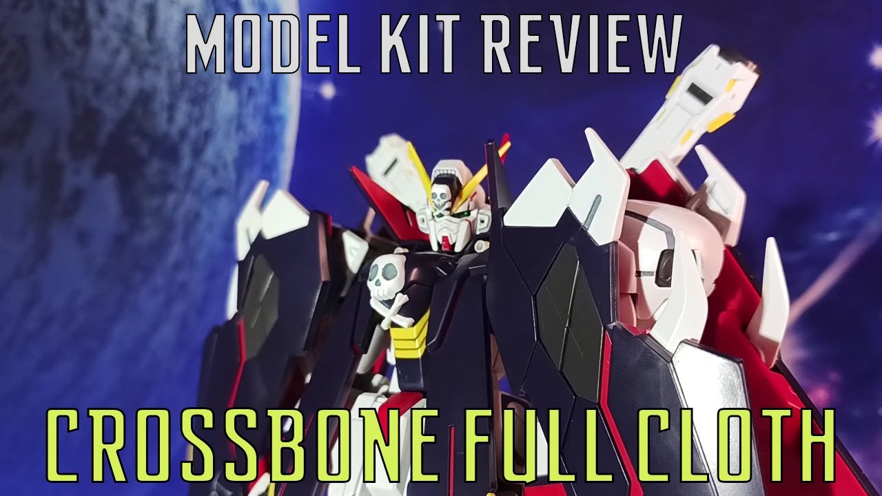 MG Crossbone Gundam Full Cloth | Model Kit Review
